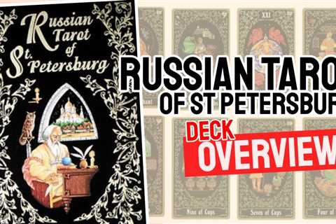 Russian Tarot Of St Petersburg Review (All 78 Tarot Cards Revealed)