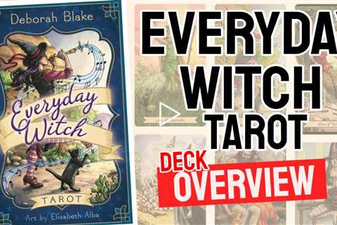 Everyday Witch Tarot Review (All 78 Everyday Witch Tarot Cards REVEALED)