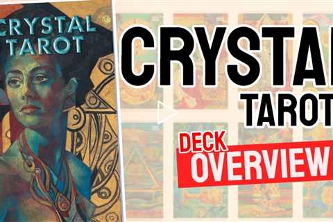 Crystal Tarot Review (All 78 Crystal Tarot Cards Revealed!)