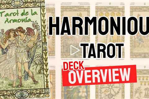 Harmonious Tarot Review (All 78 Harmonious Tarot Cards Revealed)