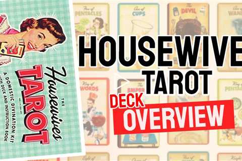 Housewives Tarot Review (All 78 Housewives Tarot Cards Revealed)