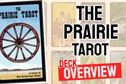 Prairie Tarot Review (All 78 Prairie Tarot Cards Revealed!)