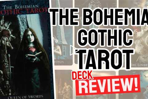 Bohemian Gothic Tarot  Review (All 78 Bohemian Gothic Tarot  Cards REVEALED!)