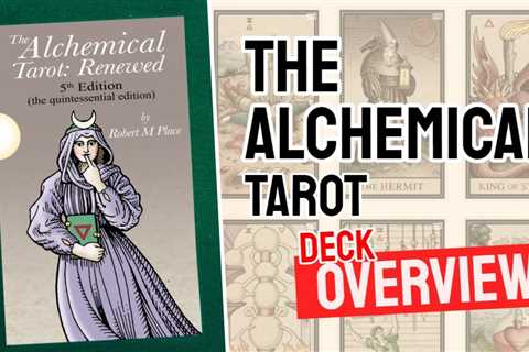 The Alchemical Tarot Review (All 78 Tarot Cards Revealed)