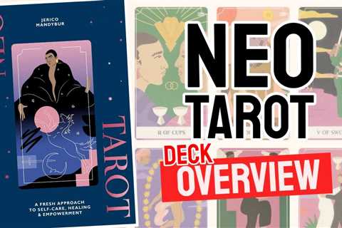 Neo Tarot Review (All 78 Tarot Cards Revealed)