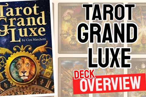 Tarot Grand Luxe Review (All 78 Tarot Cards Revealed)