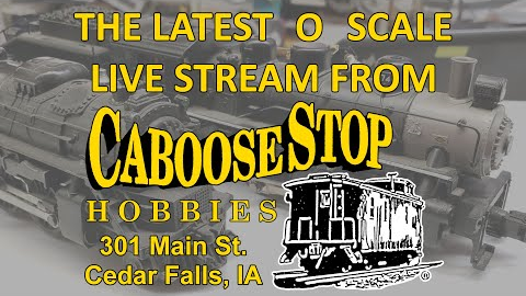 08/08/22 O Scale Virtual Visit Caboose Stop Hobbies