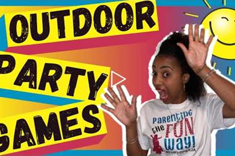 10 FUN OUTDOOR PARTY GAMES for KIDS (Perfect for Summer Camp)