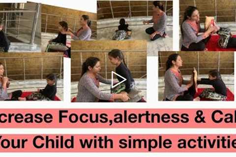 Easy Activites to Boost Focus,Alertness,Eye Contact & Calm your child at home|Fun Activites at..