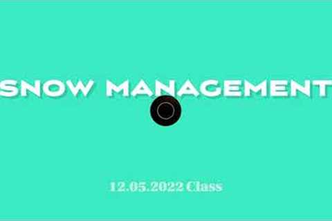 Snow Management Class- 12.05.2022