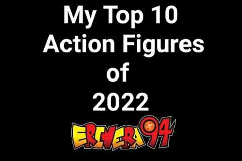 My Top 10 BEST Action Figures of 2022