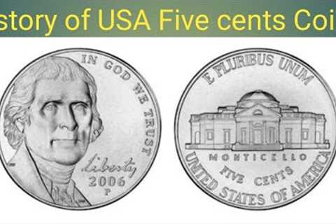 History of USA five cents coins collection