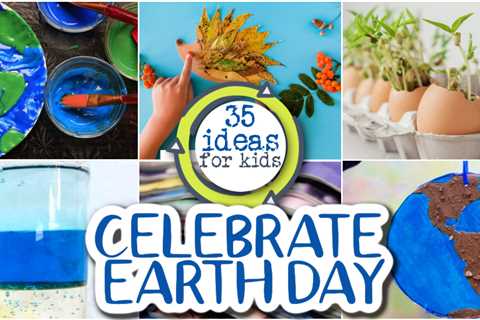 35+ Fun Things You Can Do To Celebrate Earth Day