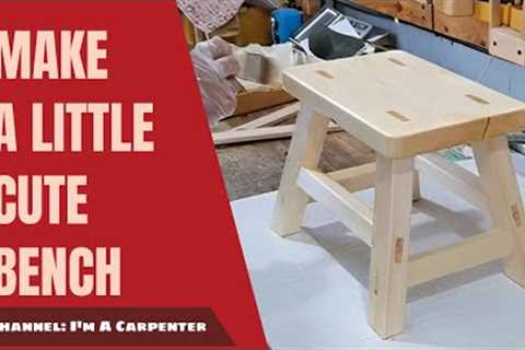 How I Make A Little Cute Bench