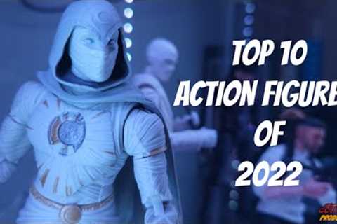 Top 10 Action Figures Of 2022!!