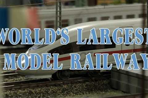 World’s Largest Model Railway as well as the longest video about Model Railroading