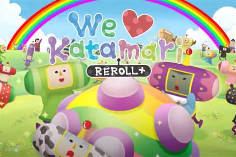 WE LOVE KATAMARI REROLL+ ROYAL REVERIE AVAILABLE NOW ON CONSOLES AND PC