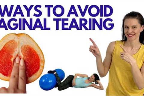 5 Ways to AVOID Vaginal Tearing | Perineal Massage, Birth Positions, Breathing Techniques For Labor