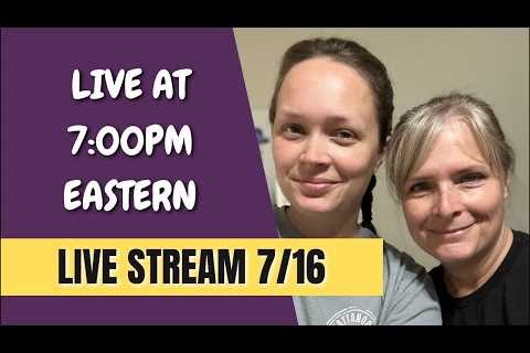 Live Stream 7/16 at 7:00pm Eastern