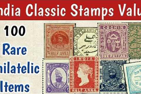 India Stamps Value - Episode 3 | 100 Indian Classic Postage Stamps Rare and Expensive