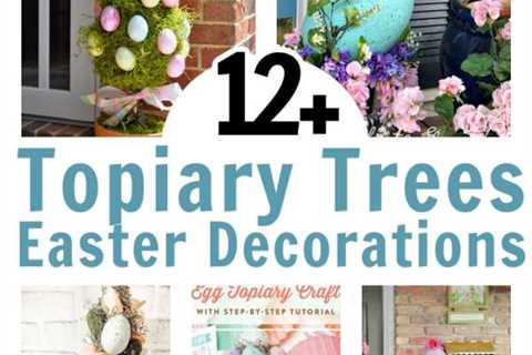 12 DIY Easter Topiary Trees