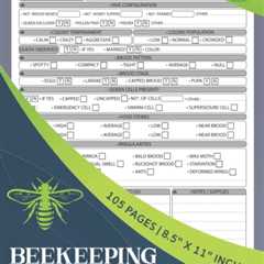 Beekeeping Tracking Journal & Inspection Logbook: 112 Pages